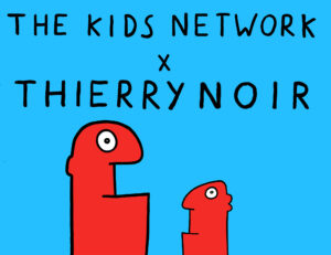 Thierry Noir x The Kids Network